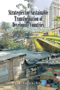 Strategies for Sustainable Transformation of Developing Countries