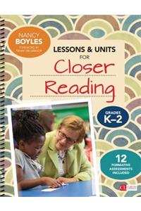 Lessons and Units for Closer Reading, Grades K-2