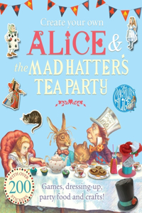 Create Your Own Alice & the Mad Hatter's Tea Party