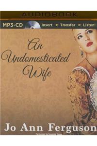 Undomesticated Wife