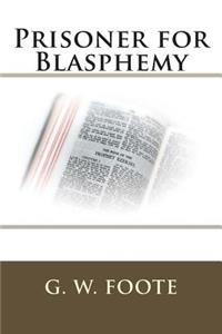 Prisoner for Blasphemy