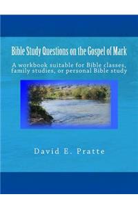 Bible Study Questions on the Gospel of Mark