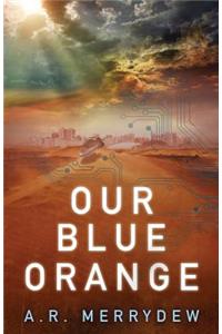 Our Blue Orange