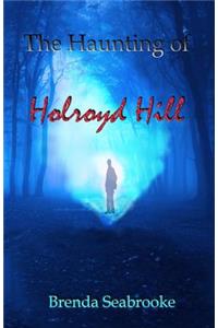 The Haunting of Holroyd Hill