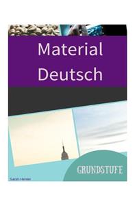 Material Deutsch Grundstufe