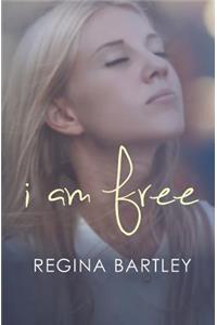I Am Free