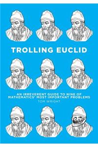 Trolling Euclid
