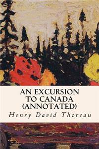 Excursion to Canada (annotated)