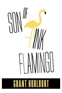 Son of Pink Flamingo