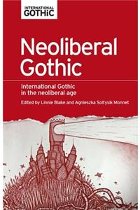 Neoliberal Gothic