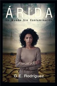 Árida: Un Mundo Sin Contaminación