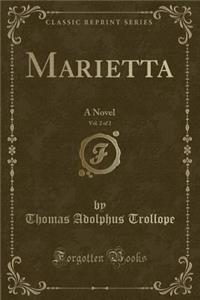 Marietta, Vol. 2 of 2: A Novel (Classic Reprint)