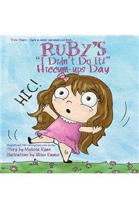 Ruby's I Didn't Do It! Hiccum-ups Day
