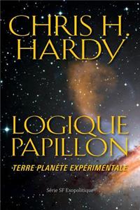 Logique Papillon: Terre planète expérimentale