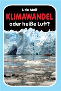 Klimawandel oder heisse Luft?