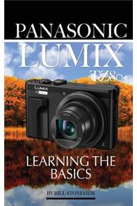 Panasonic Lumix Tz80: Learning the Basics