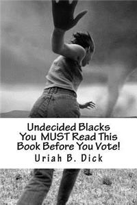 Undecided Blacks You MUST Read This Book Before You Vote!
