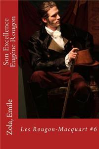 Son Excellence Eug?ne Rougon