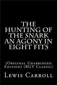Hunting of the Snark an Agony in Eight Fits