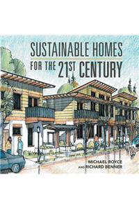 Sustainable Homes for the 21St Century