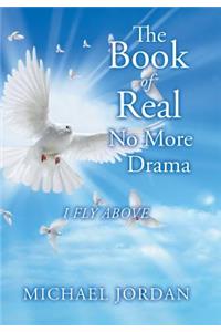 Book of Real No More Drama