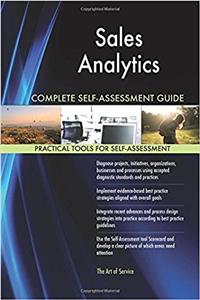 Sales Analytics Complete Self-Assessment Guide