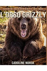 L'orso grizzly