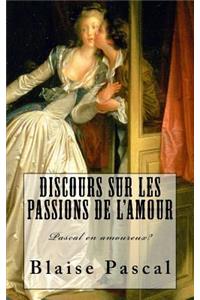 Pascal, Discours sur les passions de l'amour