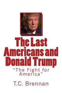 Last Americans and Donald Trump