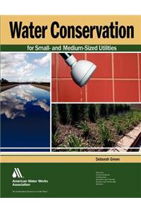 Water Conservation for Small- And Medium-Sized Utilities