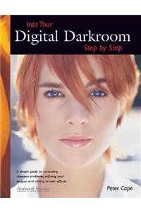 Into Your Digital Darkroom
