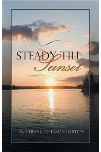 Steady Till Sunset