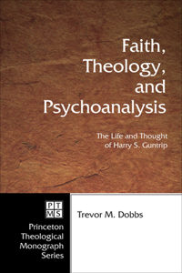 Faith, Theology, and Psychoanalysis