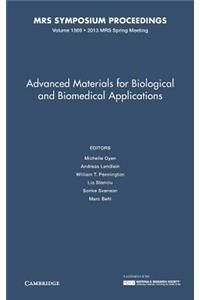 Advanced Materials for Biological and Biomedical Applications: Volume 1569