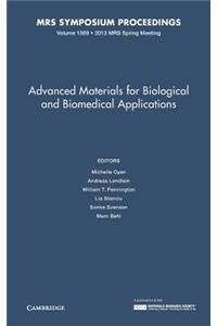 Advanced Materials for Biological and Biomedical Applications: Volume 1569