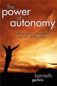 The Power of Autonomy