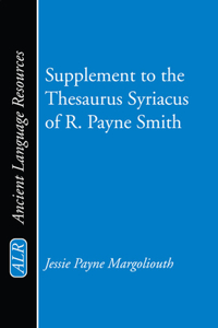 Supplement to the Thesaurus Syriacus of R. Payne Smith