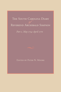 South Carolina Diary of Reverend Archibald Simpson