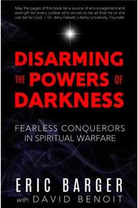 Disarming the Powers of Darkness