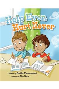 Help Ever, Hurt Never