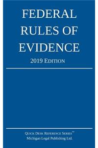 Federal Rules of Evidence; 2019 Edition