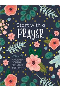 Start with a Prayer