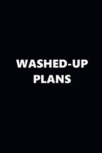 2020 Daily Planner Funny Humorous Washed-Up Plans 388 Pages