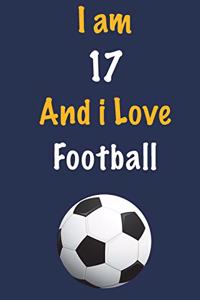 I am 17 And i Love Football