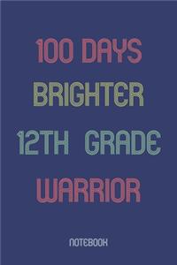 100 Days Brighter 12th Grade Warrior