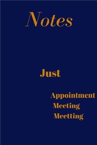 Notes Just Appointment Meeting Metting