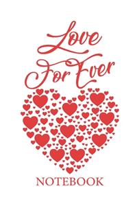 Love For Ever NOTEBOOK