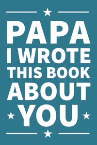 Papa I Wrote This Book About You