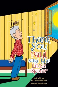 Thank You Paul, Said the Little Spider