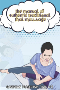 Manual of Authentic Traditional Thai Massage